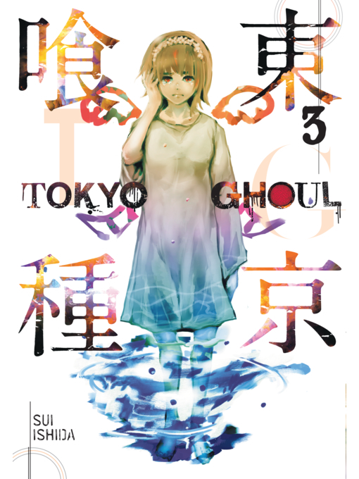 Title details for Tokyo Ghoul, Volume 3 by Sui Ishida - Wait list